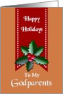 Godparents / Happy Holidays - Festive Red Ribbon and Holly card
