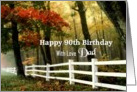 90th Birthday / Dad - Autumn Trees and Fence Landscape card