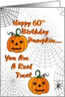 Happy 60th Birthday Pumpkin - You are a real treat card