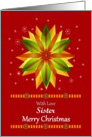 Sister / Merry Christmas - Colorful Snowflake on a Red Background card