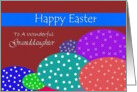 Granddaughter/ Happy Easter ~ Colorful Speckled Easter Eggs card