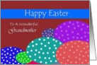 Grandmother / Happy Easter ~ Colorful Speckled Easter Eggs card