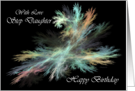 Step Daughter Happy Birthday - General - Fractal Abstract Spray card