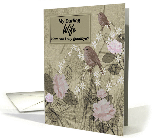Wife Goodbye From Terminally ill Husband card (1144052)