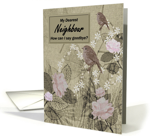 Neighbour Goodbye From Terminally ill Neighbour card (1144070)