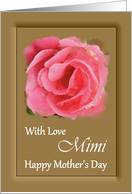 Mimi / Mother’s Day - Painted Pink Rose card