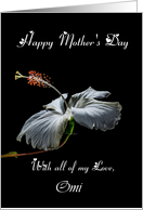 Omi / Happy Mother’s Day - Painted Hibiscus card