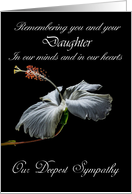 Daughter / Our Deepest Sympathy - Painted Hibiscus card