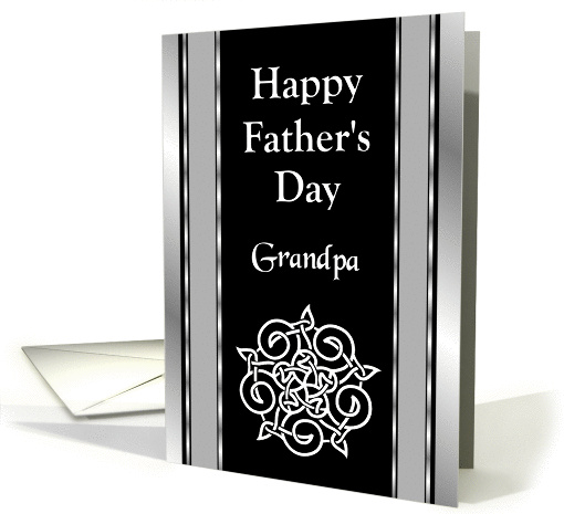 Grandpa - Happy Father's Day - Celtic Knot / Black - White - Grey card