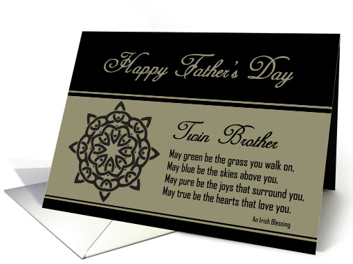 Twin Brother - Happy Father's Day - Celtic Knot / Irish Blessing card