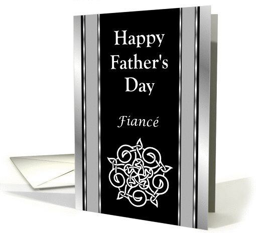 Fianc - Happy Father's Day - Celtic Knot card (1256724)