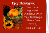 Mom / Dad - Happy Thanksgiving - Gratitude / Fall Basket / Sunflowers card