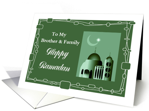 Happy Ramadan / Brother and Family - Mosque with Crescent Moon card