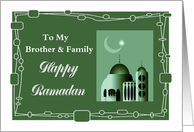 Happy Ramadan / Brother and Family - Mosque with Crescent Moon card
