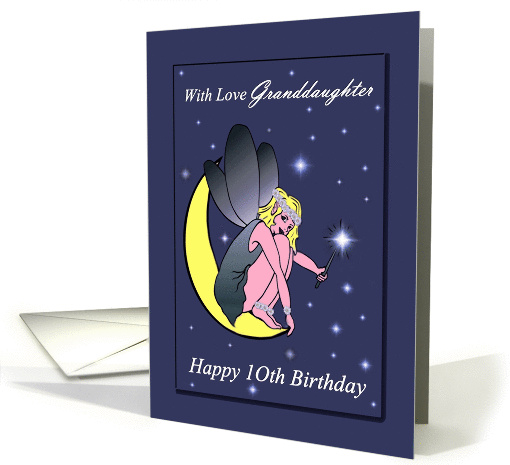 Granddaughter / 10th Birthday - Fairy on a Crescent Moon... (1289596)
