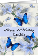 Daughter / 50th Birthday - Digital Art Blue Flowers and Butterflies card
