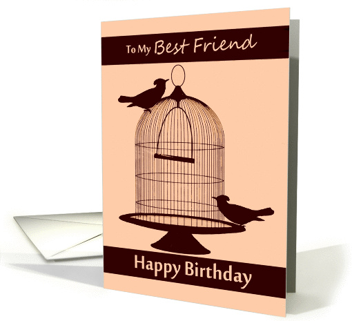 Best Friend / Happy Birthday - Birds Outside of their Cage card