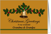 Grandma - Grandpa / Christmas Greetings - Green Holly with a Gold Bell card