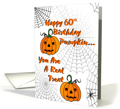 Happy 60th Birthday Pumpkin - You are a real treat card (1406474)