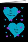 Be My Valentine - I love You / blue-purple-hearts card