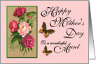 Happy Mother’s Day - To a wonderful Aunt / Peonies & Butterflies card
