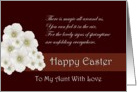 Happy Easter ~ Aunt ~ White Flowers and Verse card