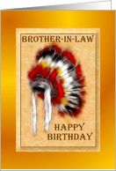 Happy Birthday ~ Brother-in-law ~ Aboriginal Headdress / War Bonnet card