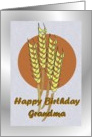 Birthday ~ Grandma ~ Autumn Harvest Wheat card