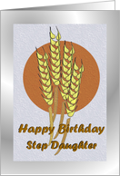 Birthday ~ Step Daughter ~ Autumn Harvest Wheat card