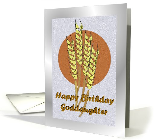 Birthday ~ Goddaughter ~ Autumn Harvest Wheat card (776416)