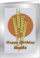 Birthday ~ Uncle ~ Autumn Harvest Wheat card