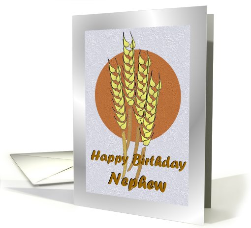 Birthday ~ Nephew ~ Autumn Harvest Wheat card (776424)