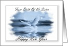 Happy New Year ~ From Both Of Us Sister ~ Dove Flying Over Water - Blue Tones card