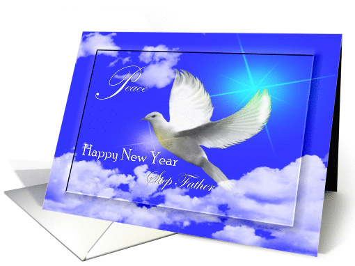 Peace / Happy New Year / Religious ~ Step Father ~ Dove in flight card