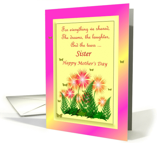 Sister Happy Mother's Day ~ Colorful Flowers & Ferns card (900441)