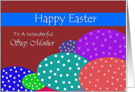 Step Mother / Happy Easter ~ Colorful Speckled Easter Eggs card