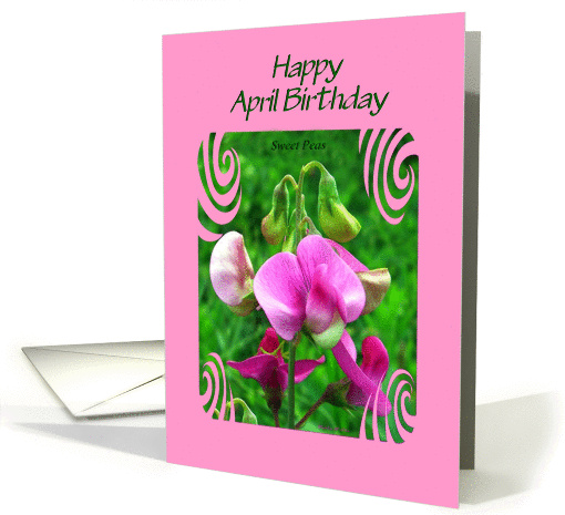 April Birthday - April Birth Flower, Sweet-Peas card (987693)