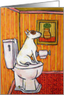BUll Terrier in the Bathroom card