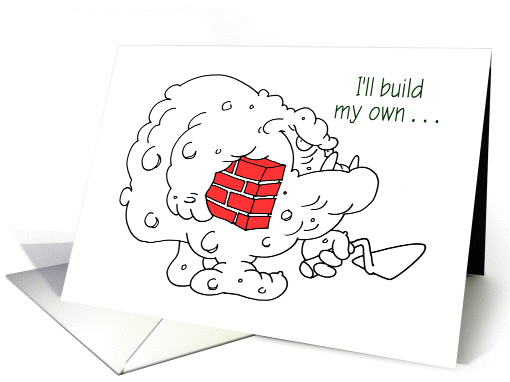 I'll build my own... card (265509)