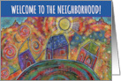 Welcome to the Neighborhood Colorful World Whimsical Houses card