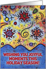 Wishing you joyful moments this holiday season! card