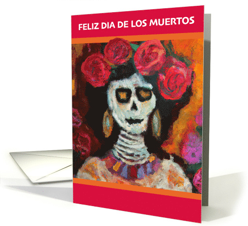 Feliz Dia de los Muertos Mexican Sugar Skull Halloween Catrina card
