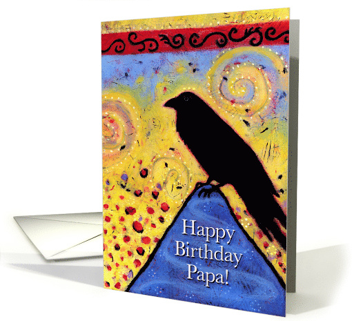 Whimsical Happy Birthday Papa Proud Raven Fun Colorful Bird card