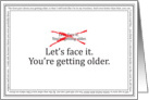 You’re Getting older card