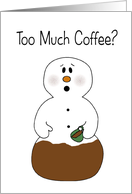 Too Much Coffee Christmas card
