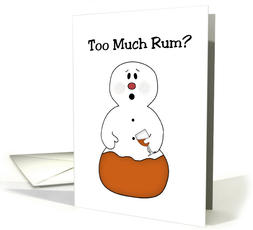 Too Much Rum? Snowman Funny Christmas card (883735)