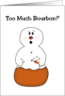 Too Much Bourbon? Funny Snowman Christmas Card