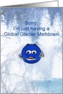 Sorry, Global Glacier Meltdown card