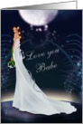 Love you babe-wedding card