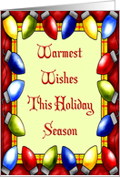 Warmest wishes this holiday season- Christmas, Holiday, card